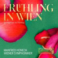 Frühling in Wien – Ziehrer; Suppé; Beethoven;  Schönherr;  Strauss